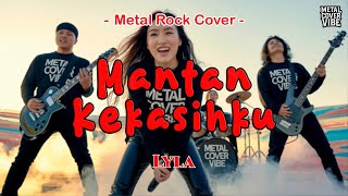 Lyla - Mantan Kekasihku (AI Metal Rock Energi Cover) || Full Bass