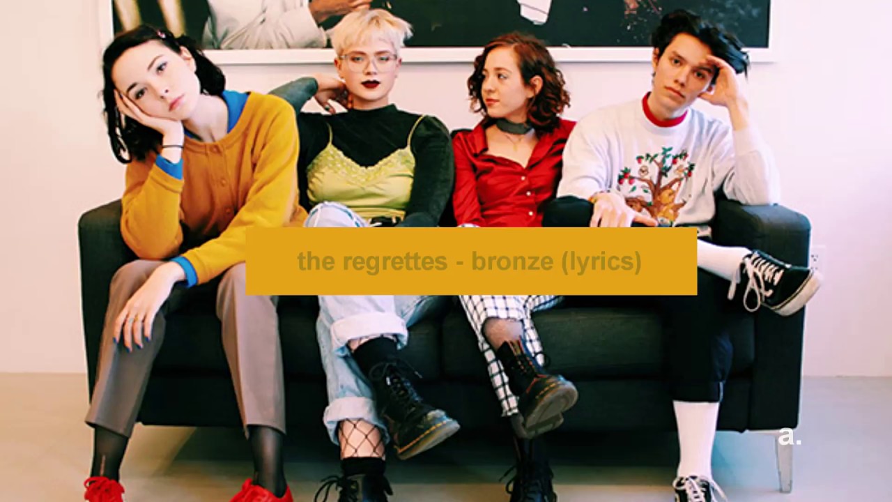 Download The Regrettes Bronze Lyrics Youtube
