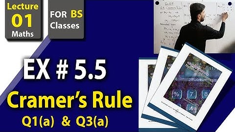 Fundamental Method of Mathematical Economics: 4th edition | Ex 5.5: 2×2&3×3 sol by Cramer rule.
