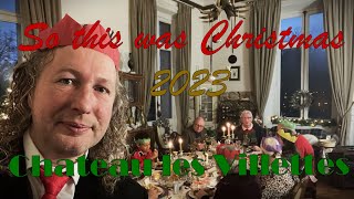 Christmas at Chateau les Villettes and Moore