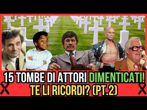 Video 15 Tombe di Attori DIMENTICATI, Ecco Dove Riposano le STELLE del Cinema (Pt.2)