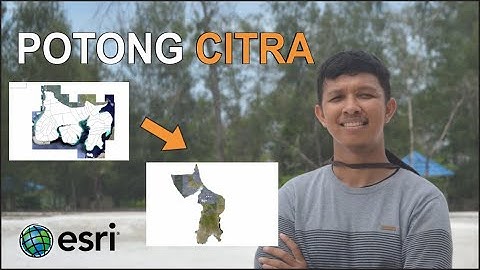 Tutorial potong citra di ArcMap (ArcGIS)....
