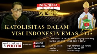 KAT-POL: Katolisitas Dalam Visi Indonesia Emas 2045