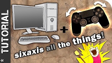 Motion Controls for PC Gaming "Sixaxis All The Things!" (DS4 PS4 Controller + DS4Windows)