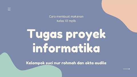 "Tugas proyek informatika kelas 10 MPLB cara membuat brownies kukus"🌾🌾