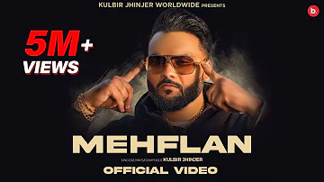 Mehflan (Full Video) Kulbir Jhinjer | Latest Punjabi Songs 2022