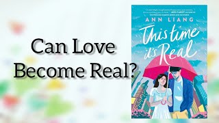 This time its Real by Ann Liang/Summary by Audiobook now