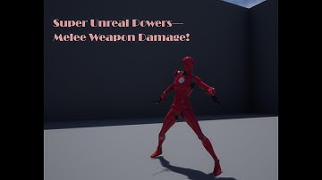 Unreal Engine 4: Super Unreal Powers - Melee Weapon Damage