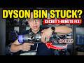 Dyson Bin STUCK? Fix it in 60 Seconds! (V10, V11, V15)
