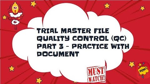 TMF QC Training Part- 3 (Practice with Documents)