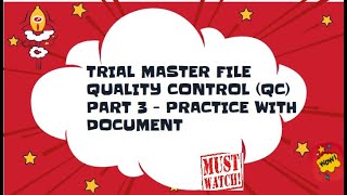 TMF QC Training Part- 3 (Practice with Documents)