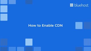 How to Enable CDN on Bluehost