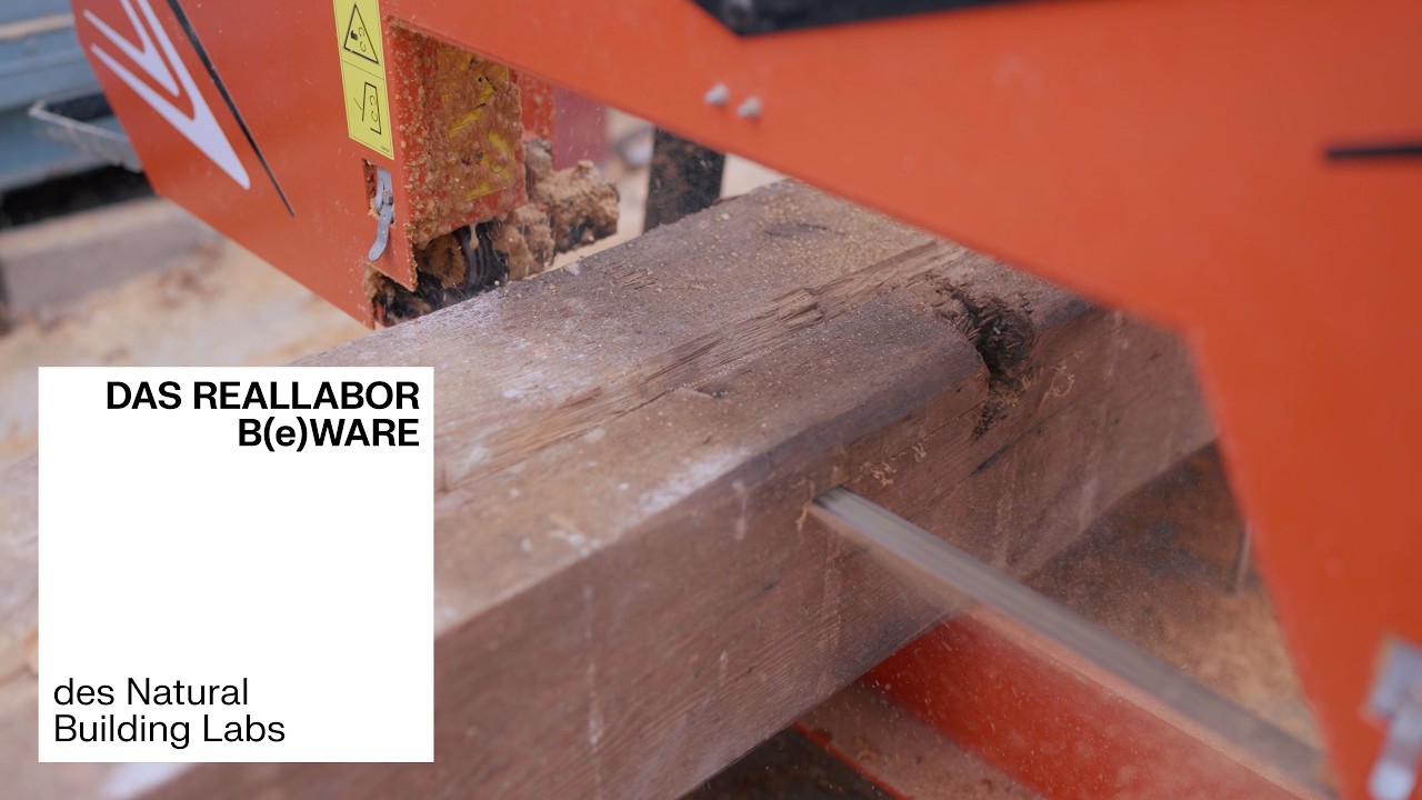 B(e) Ware – Bauen mit wiederverwendeten Holzbalken | Anders Bauen – Pioniere der Transformation