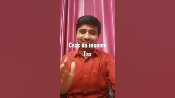 Health and Education Cess:INCOME TAX BASIC CONCEPT PART 5 #SHORTS
