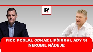 Fico poslal odkaz Lipšicovi, aby si nerobil nádeje