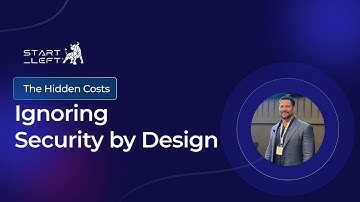 The Hidden Costs of Ignoring Security By Design