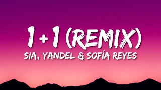 Sia - 1+1 (Banx & Ranx Remix) (Letra/Lyrics) ft. Yandel & Sofia Reyes Resimi