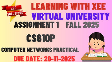 CS610P Computer Networks Practical Assignment 1 Fall 2025 Virtual University of Pakistan