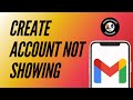 How to Fix Create Gmail Account Option Not Available on Gmail