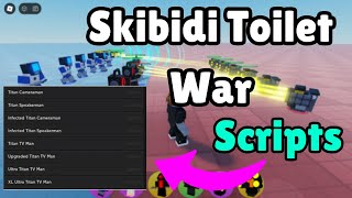 Skibidi Toilet War Script Auto Click, Auto Farm, Auto Aim More