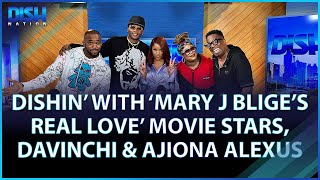 'Mary J Blige's Real Love' Movie Stars Da'Vinchi and Ajiona Alexus Dish About Their New Film