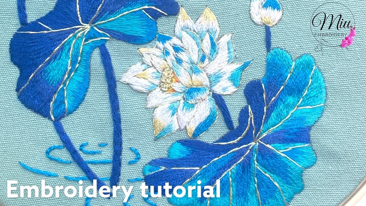 Thread Painting Embroidery Tutorial - Blue Lotus