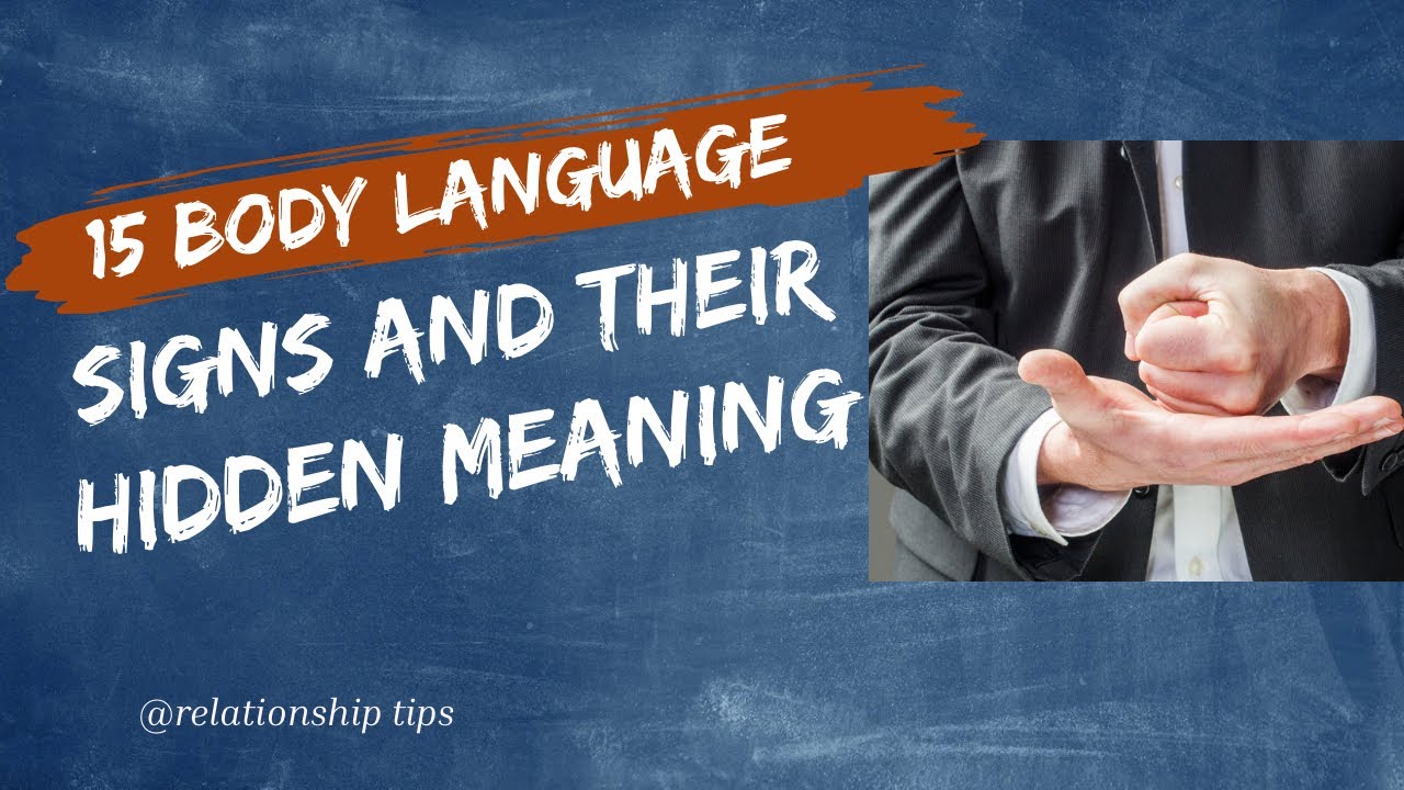 15 Body Language Signs and Their Hidden Meanings - YouTube