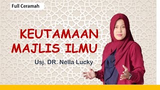 The Importance of Seeking Knowledge | Full Lecture | Dr. Nella Lucky