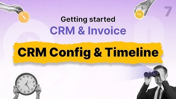 Ch7 - CRM Config & Timeline - SalesCRM & Invoice - CollabCRM