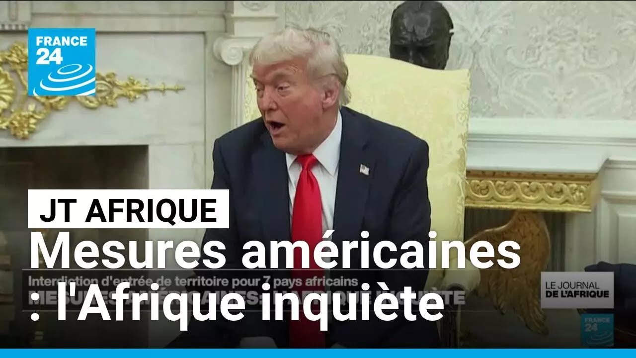 Mesures américaines : l'Afrique inquiète • FRANCE 24