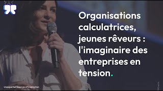 Organisations Calculatrices, Jeunes Rêveurs : L'imaginaire Des Entreprises En Tension - Marion Cina