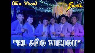 Video thumbnail of "Los Fieroz- "El año viejo!!" (En vivo)"