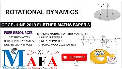 ROTATIONAL DYNAMICS 3 || CGCE JUNE 2019 FURTHER MATHEMATICS PAPER 3