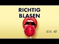 Richtig blasen lernen: Wie geht der perfekte Blowjob?