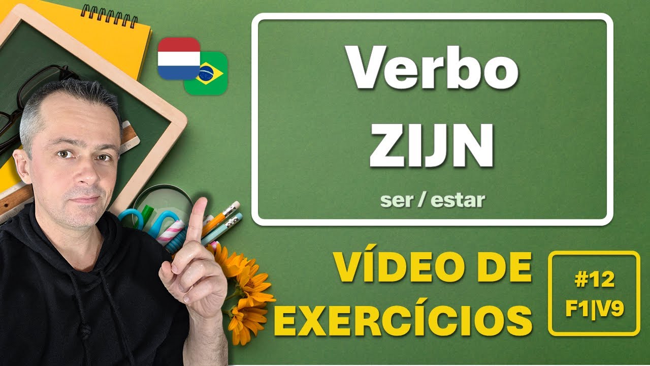#12.1 Verbo Zijn ♦ Exercícios ♦ | F1V9