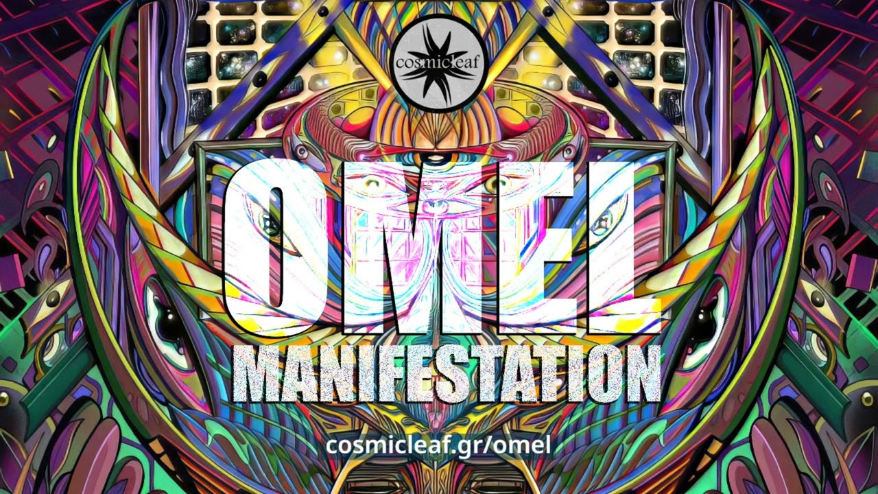Omel - Manifestation [FULL EP]  (Progressive Psychedelic Trance)