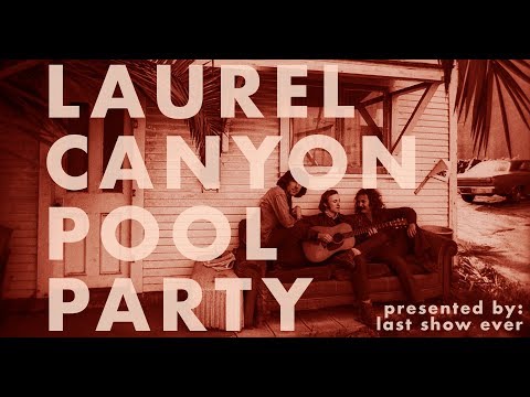 Show Ridiculous Episode 11: Laurel Canyon Pool Party