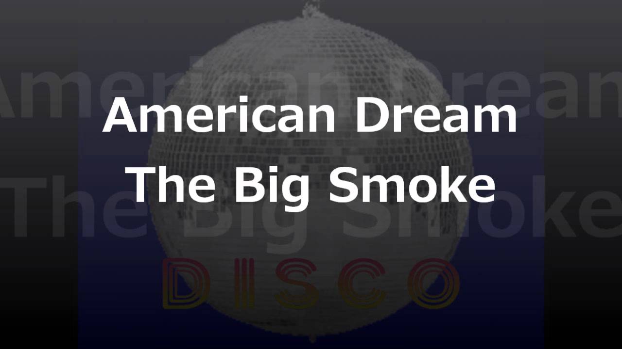 洋楽 THE AMERICAN DREAM / THE BIG SMOKE 洋楽 THE AMERICAN DREAM / THE BIG SMOKE American Dream The