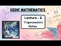 Vedic Mathematics (III) | How to find t-ratios | Sem 3 | DU