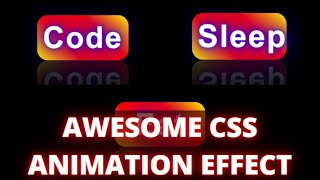 Code, Eat, Sleep, Repeat CSS Transition Effect with Reflection