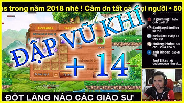 Làng lá phiêu lưu ký - Đập vũ khí + 14 tốn bao nhiêu đá đây ??
