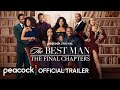 The best man the final chapters  official trailer  peacock original