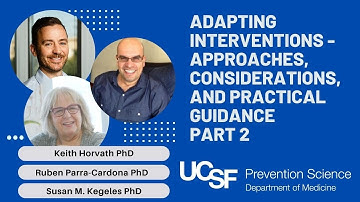 Adapting Interventions – Approaches, Considerations, and Practical Guidance. Part 2
