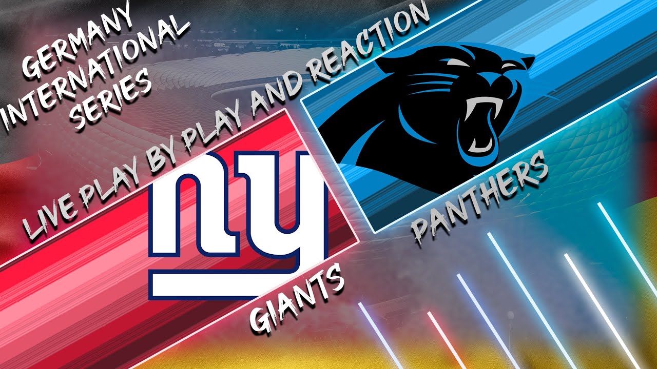Giants Vs Panthers Live Play By Play Reaction YouTube giants-vs-panthers-live-play-by-play-reaction-youtube