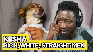 Kesha Has One Of The Most Relevant Songs For 2025 Rich, White, Straight Men Reaction