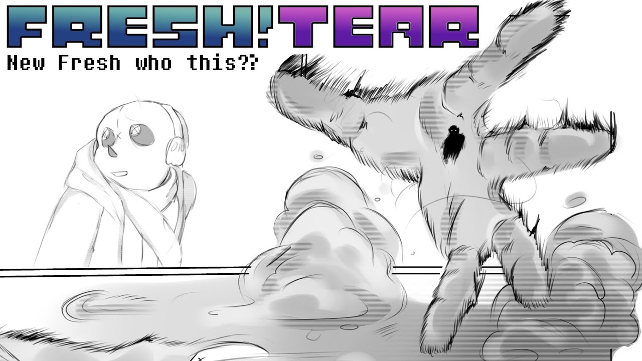 FRESH!TEAR (New Fresh who this??) [Comic Dub]