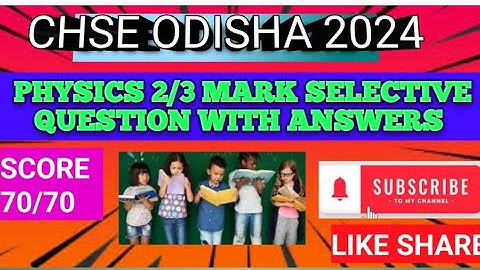 CHSE CLASS 12TH PHYSICS 2/3 MARK SELECTIVE QUESTION WITH ANSWERS 2024#ramakrushnadas