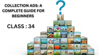 Collection Ads: A Complete Guide for Beginners | Hasan Skill Zone | Collection Ads