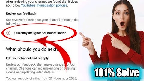 how to solve currently ineligible for monetization 2023 | youtube currently ineligible Solution 2023
