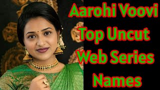 Aarohi Voovi Top Uncut Web Series Names||Uncut Web Series Review||SR Clubz